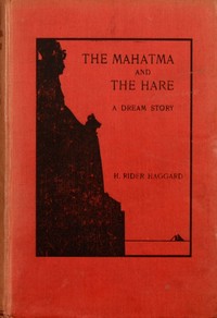 Cover of The Mahatma and the Hare: A Dream Story — Key Ideas to Explore