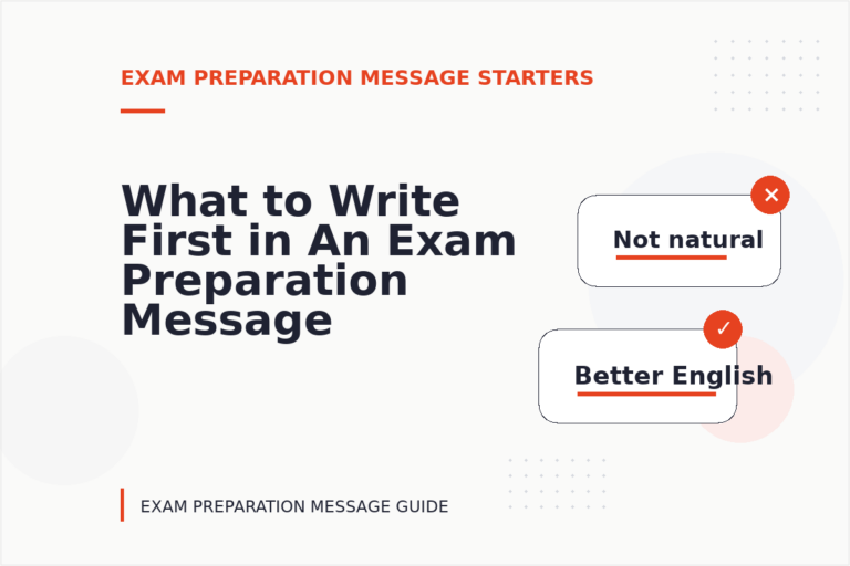 What to Write First in An Exam Preparation Message