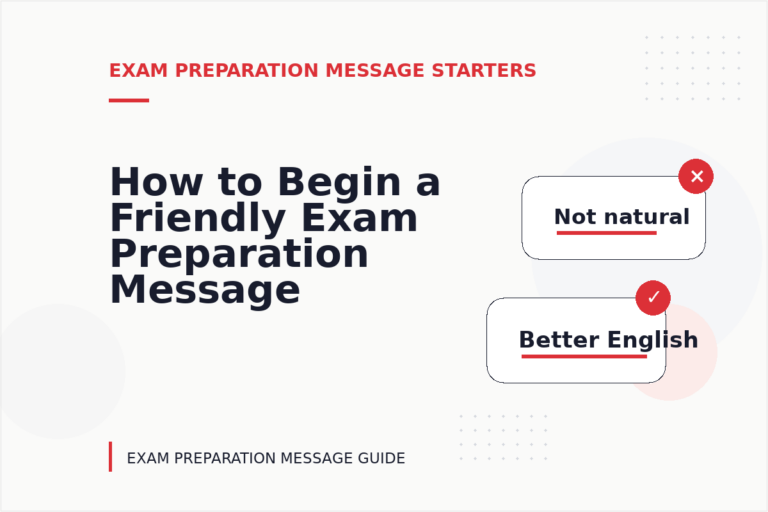 How to Begin a Friendly Exam Preparation Message