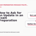 How to Ask for an Update in an Exam Preparation Message