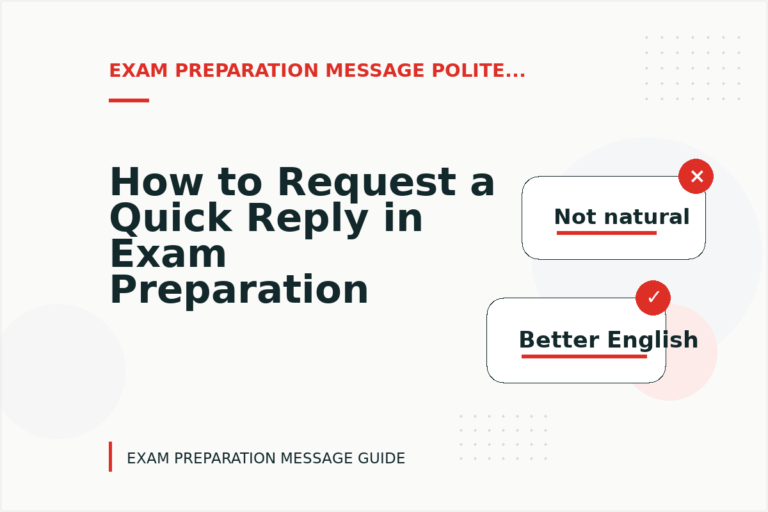 How to Request a Quick Reply in Exam Preparation Message English How to Request a Quick Reply in Exam Preparation Message English