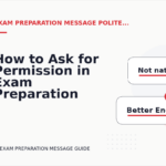 How to Ask for Permission in Exam Preparation Message English