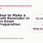 How to Make a Soft Reminder in an Exam Preparation Message