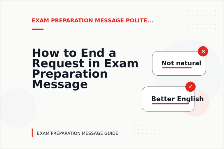 How to End a Request in Exam Preparation Message English