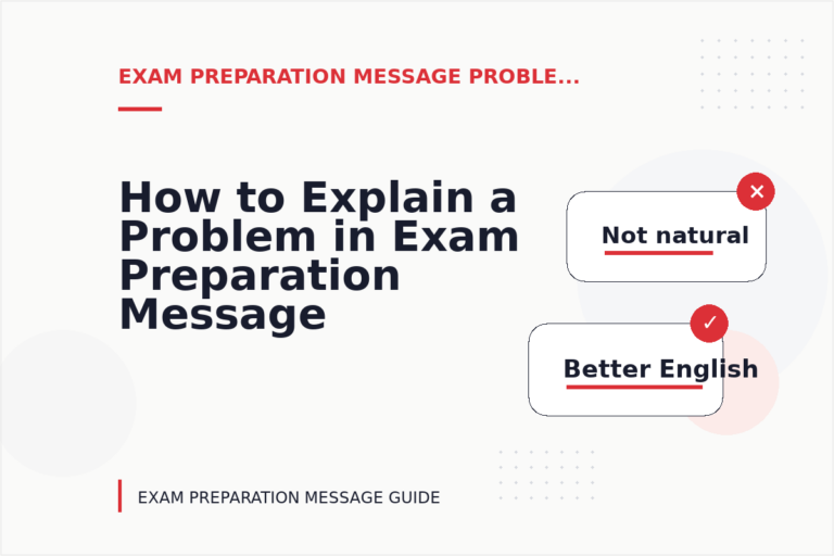 How to Explain a Problem in Exam Preparation Message English How to Explain a Problem in Exam Preparation Message English