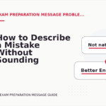 How to Describe a Mistake Without Sounding Rude in Exam Preparation Message English