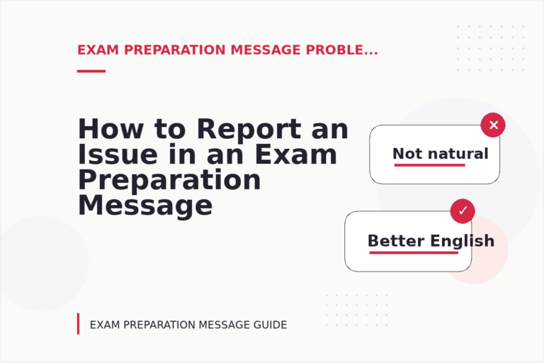 How to Report an Issue in an Exam Preparation Message How to Report an Issue in an Exam Preparation Message