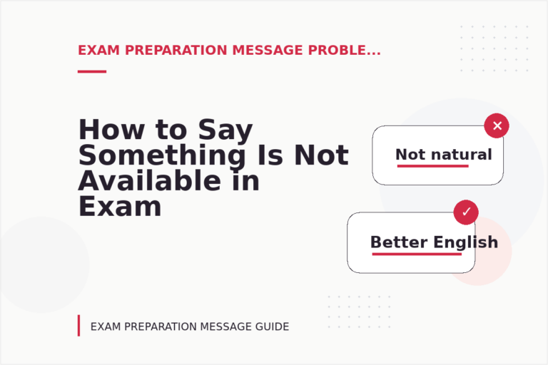 How to Say Something Is Not Available in Exam Preparation Message English How to Say Something Is Not Available in Exam Preparation Message English