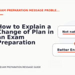 How to Explain a Change of Plan in an Exam Preparation Message