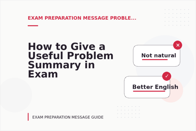How to Give a Useful Problem Summary in Exam Preparation Message English How to Give a Useful Problem Summary in Exam Preparation Message English